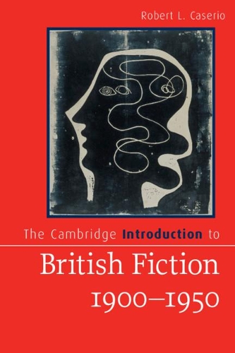 Паперова книга «The Cambridge Introduction to British Fiction, 1900–1950», автор Роберт Л. Касеріо - фото №1
