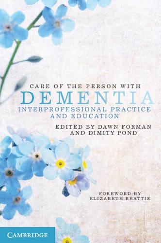 Бумажная книга «Care of the Person with Dementia: Interprofessional Practice and Education», автор Доун Форман - фото №1