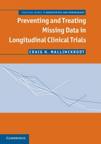 [object Object] «Preventing and Treating Missing Data in Longitudinal Clinical Trials: A Practical Guide», автор Крейг Х. Маллинкродт - фото №1