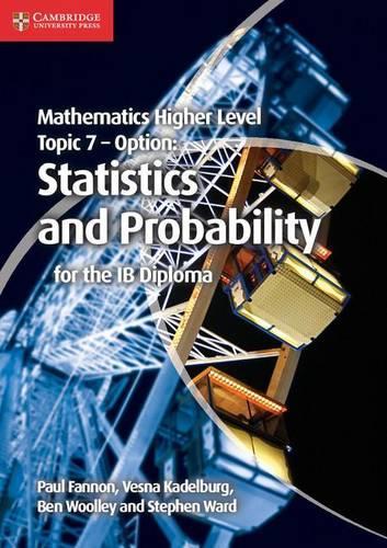 [object Object] «Mathematics Higher Level for the IB Diploma Option Topic 7 Statistics and Probability», авторів Бен Вуллі, Стівен Уорд - фото №1