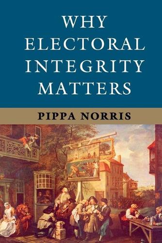 Паперова книга «Why Electoral Integrity Matters», автор Піппа Норріс - фото №1