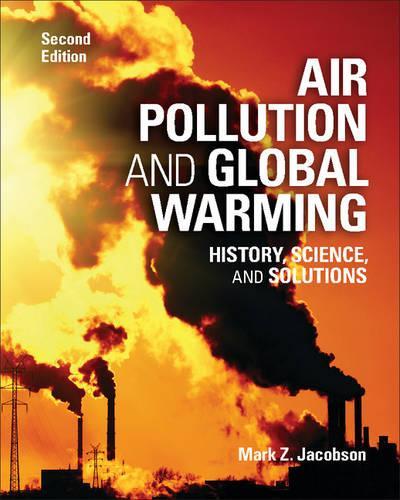 Бумажная книга «Air Pollution and Global Warming: History, Science, and Solutions», автор Марк З. Якобсон - фото №1