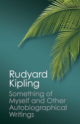 Бумажная книга «Something of Myself and Other Autobiographical Writings», автор Редьярд Киплинг - фото №1