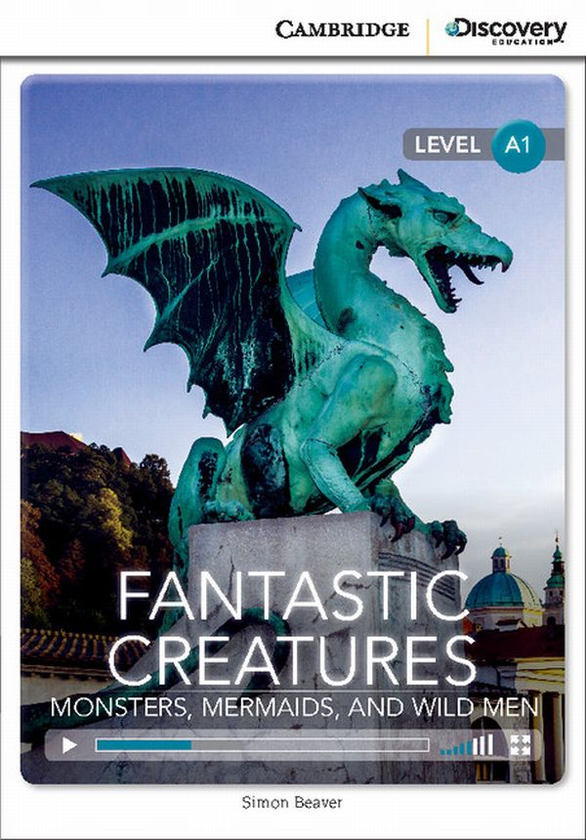 Паперова книга «Fantastic Creatures: Monsters, Mermaids, and Wild Men Beginning» - фото №1