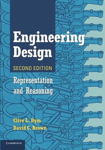Бумажная книга «Engineering Design: Representation and Reasoning», автор Клайв Л. Дайм - фото №1