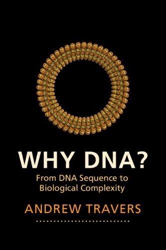 [object Object] «Why DNA?: From DNA Sequence to Biological Complexity», автор Ендрю Треверс - фото №1