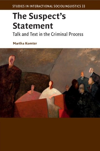 Бумажная книга «The Suspect's Statement: Talk and Text in the Criminal Process», автор Марта Комтер - фото №1