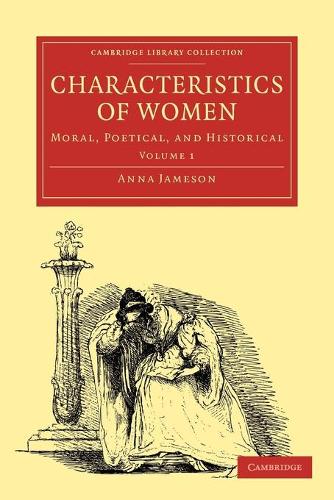 Бумажная книга «Characteristics of Women: Moral, Poetical and Historical», автор Анна Джеймсон - фото №1