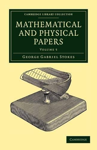 Бумажная книга «Mathematical and Physical Papers», автор Джордж Габриэль Стокс - фото №1