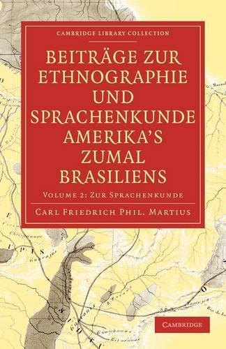 Бумажная книга «Beiträge zur Ethnographie und Sprachenkunde Amerika's zumal Brasiliens: 1. Zur Ethnographie», автор Карл Фридрих Филипп фон Мартиус - фото №1