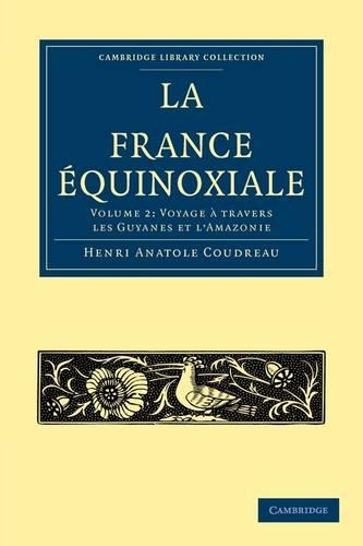 Паперова книга «La France Équinoxiale», автор Анрі Анатоль Кудро - фото №1