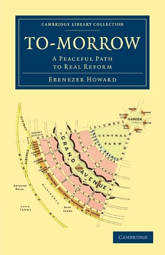 Бумажная книга «To-morrow: A Peaceful Path to Real Reform», автор Эбенезер Говард - фото №1