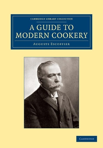 Бумажная книга «A Guide to Modern Cookery», автор Огюст Эскофье - фото №1