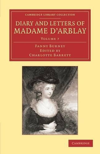 Бумажная книга «Diary and Letters of Madame d'Arblay: Volume 7: Edited by her Niece», автор Фанни Берни - фото №1