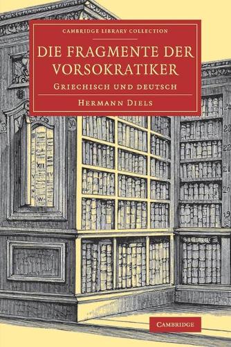Бумажная книга «Die Fragmente der Vorsokratiker: Griechisch und Deutsch», автор Герман Дильс - фото №1