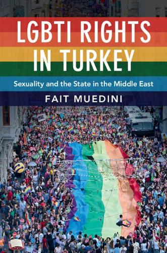 Бумажная книга «LGBTI Rights in Turkey: Sexuality and the State in the Middle East», автор Фейт Муедини - фото №1
