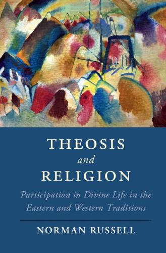 Бумажная книга «Theosis and Religion: Participation in Divine Life in the Eastern and Western Traditions», автор Норман Рассел - фото №1