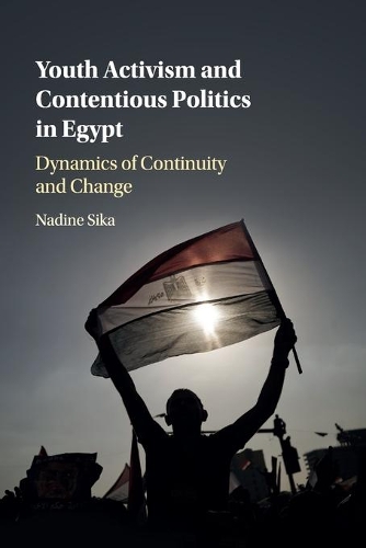 Паперова книга «Youth Activism and Contentious Politics in Egypt: Dynamics of Continuity and Change», автор Надін Сіка - фото №1