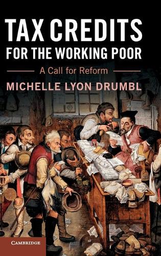 Паперова книга «Tax Credits for the Working Poor: A Call for Reform», автор Мішель Ліон Драмбл - фото №1