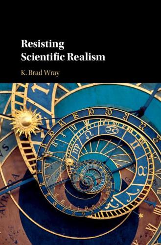 Бумажная книга «Resisting Scientific Realism», автор К. Брэд Рэй - фото №1