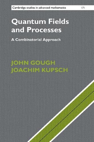[object Object] «Quantum Fields and Processes: A Combinatorial Approach», авторів Йоахім Купш, Джон Гоф - фото №1