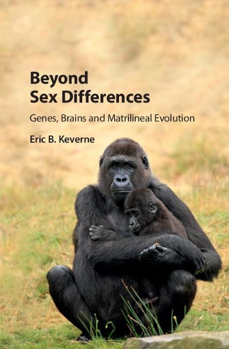 Бумажная книга «Beyond Sex Differences: Genes, Brains and Matrilineal Evolution», автор Эрик Б. Кеверн - фото №1