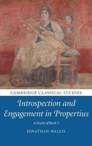 Бумажная книга «Introspection and Engagement in Propertius: A Study of Book 3», автор Джонатан Уоллис - фото №1