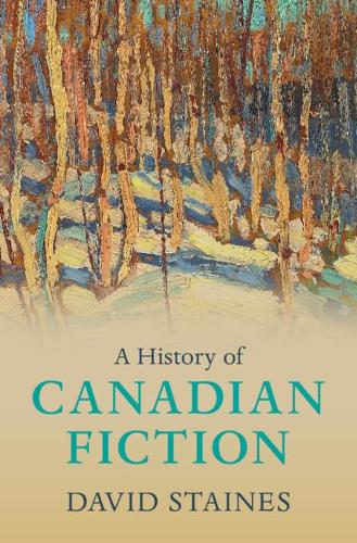 Бумажная книга «A History of Canadian Fiction», автор Дэвид Стейнс - фото №1