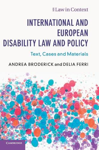 Бумажная книга «International and European Disability Law and Policy: Text, Cases and Materials», авторов Андреа Бродерик, Делия Ферри - фото №1