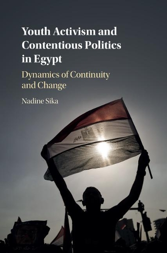 Бумажная книга «Youth Activism and Contentious Politics in Egypt: Dynamics of Continuity and Change», автор Надин Сика - фото №1