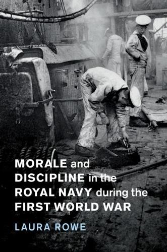 Бумажная книга «Morale and Discipline in the Royal Navy during the First World War», автор Лора Роу - фото №1