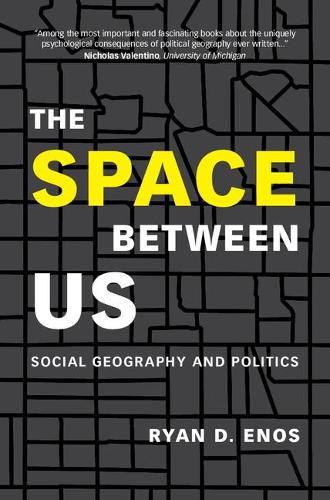 Бумажная книга «The Space between Us: Social Geography and Politics», автор Райан Д. Энос - фото №1