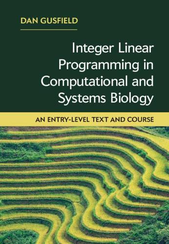 [object Object] «Integer Linear Programming in Computational and Systems Biology: An Entry-Level Text and Course», автор Ден Гасфілд - фото №1