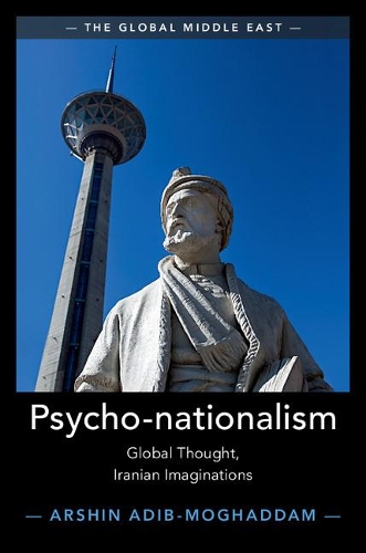 Паперова книга «Psycho-nationalism: Global Thought, Iranian Imaginations», автор Аршин Адіб-Могаддам - фото №1