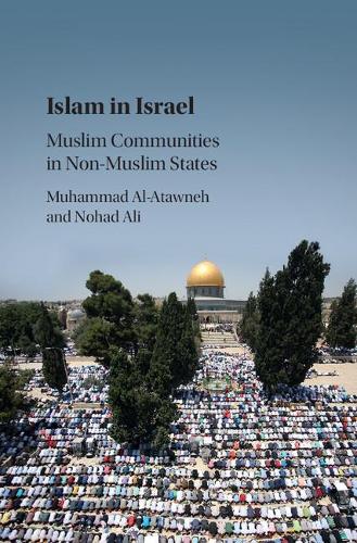 Бумажная книга «Islam in Israel: Muslim Communities in Non-Muslim States», авторов Мухаммад Аль-Атаунех, Нохад Али - фото №1