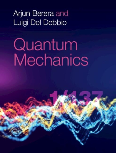 [object Object] «Quantum Mechanics», авторів Арджун Берера, Луїджі Дель Деббіо - фото №1