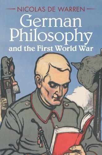 Бумажная книга «German Philosophy and the First World War», автор Николя де Уоррен - фото №1