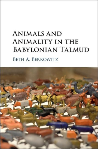 Паперова книга «Animals and Animality in the Babylonian Talmud», автор Бет А. Берковіц - фото №1