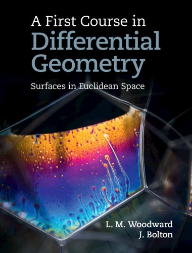 Паперова книга «A First Course in Differential Geometry: Surfaces in Euclidean Space», авторів Джон Болтон, Ліндон Вудворд - фото №1