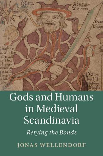 Бумажная книга «Gods and Humans in Medieval Scandinavia: Retying the Bonds», автор Йонас Веллендорф - фото №1