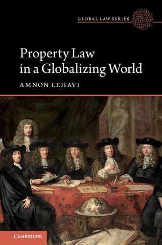 Паперова книга «Property Law in a Globalizing World», автор Амнон Лехаві - фото №1