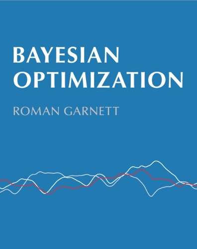 [object Object] «Bayesian Optimization», автор Роман Гарнетт - фото №1