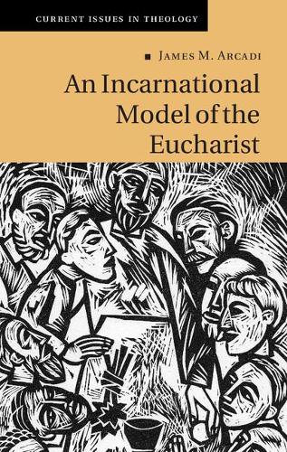 Паперова книга «An Incarnational Model of the Eucharist», автор Джеймс М. Аркаді - фото №1