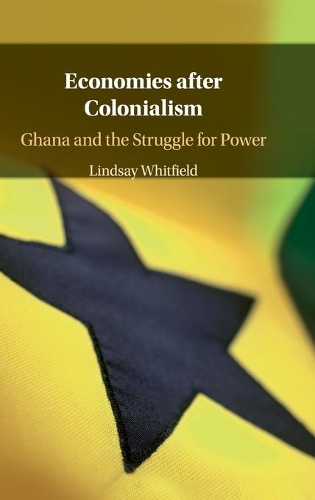 Паперова книга «Economies after Colonialism: Ghana and the Struggle for Power», автор Ліндсі Вітфілд - фото №1