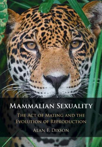 Бумажная книга «Mammalian Sexuality: The Act of Mating and the Evolution of Reproduction», автор Алан Ф. Диксон - фото №1