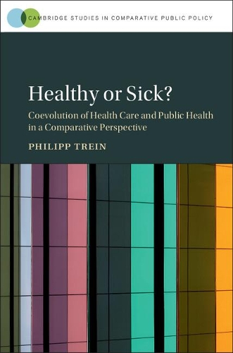 Бумажная книга «Healthy or Sick?: Coevolution of Health Care and Public Health in a Comparative Perspective», автор Филипп Трейн - фото №1