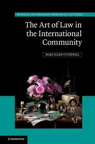 Бумажная книга «The Art of Law in the International Community», автор Мэри Эллен О'Коннелл - фото №1