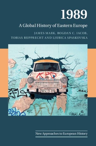 Бумажная книга «1989: A Global History of Eastern Europe», авторов Джеймс Марк, Тобиас Руппрехт - фото №1