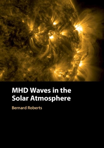 [object Object] «MHD Waves in the Solar Atmosphere», автор Бернард Робертс - фото №1