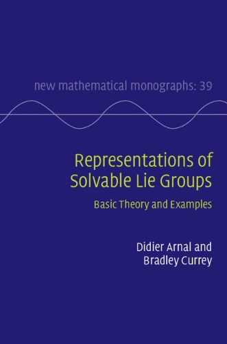 [object Object] «Representations of Solvable Lie Groups: Basic Theory and Examples», авторів Бредлі Керрі, Дідьє Арналь - фото №1
